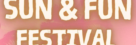 SUN & FUN FESTIVAL